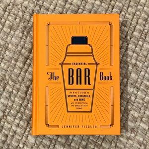 The Essential Bar Book: A-to-Z Guide to Spirits Cocktails and Wine Hard Cover